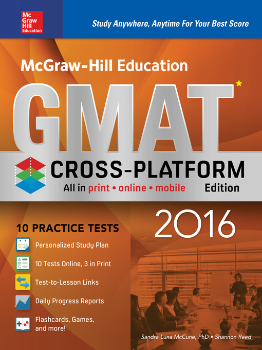 Title details for McGraw-Hill Education GMAT 2016, Cross-Platform Edition by Sandra Luna McCune - Available